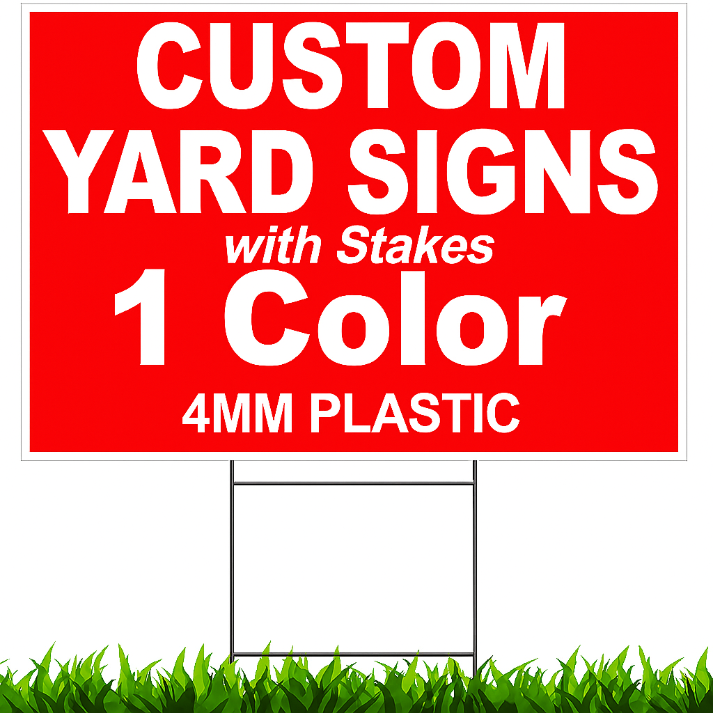 CUSTOM YARD SIGNS_(1 COLOR), 24"x 18"
