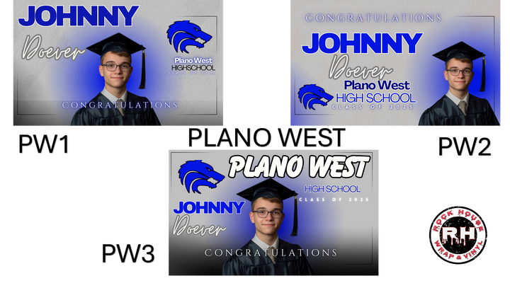 PLANO EAST & WEST High School  Graduation Yard SignS (24" x 18")